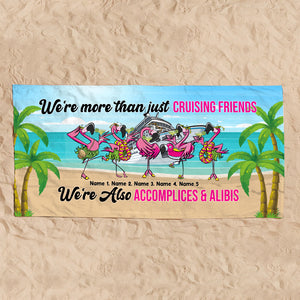 Cruising Friends Are Accomplices & Alibis - Personalized Beach Towel, Flamingo Friends Beach Towel - Gifts For Best Friends, Sister, Besties - Beach Towel - GoDuckee