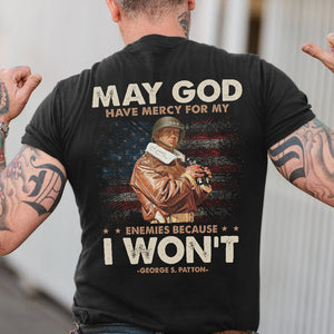 May God Have Mercy For My Enemies Shirts - Military Gift - Shirts - GoDuckee
