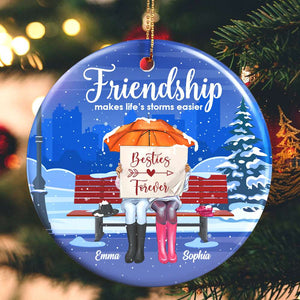 Friendship Makes Life's Storms Easier Besties, Personalized Ceramic Ornament, Christmas Gift For Besties - Ornament - GoDuckee