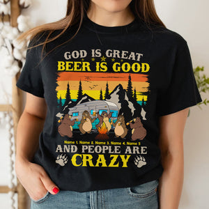 Personalized Camping Bear Shirts, Great God, Good Beer, Crazy People, - Best Friends - Shirts - GoDuckee