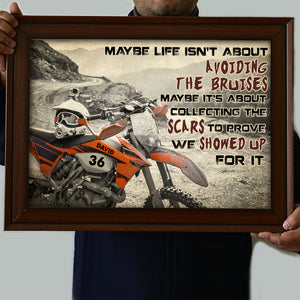 Personalized Dirt Bike Poster - Maybe Life Isn't About Avoiding The Bruises - Poster & Canvas - GoDuckee