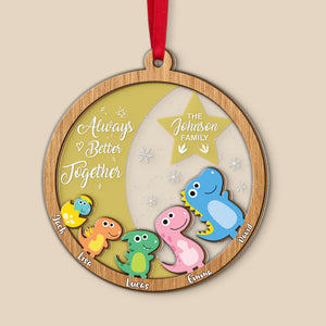 Always Better Together Personalized Dinosaur Family Ornament, Christmas Tree Decor - Ornament - GoDuckee