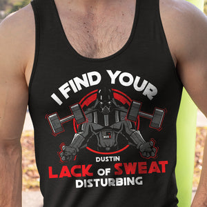 I Find Your Lack Of Sweat Disturbing, Personalized Gym Shirt, Gift for Gymers - Shirts - GoDuckee