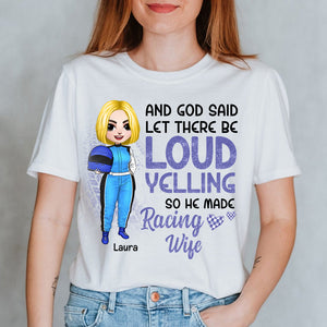 And God Said Let There Be Loud Yelling - Personalized Shirts - Gift for Racing Family - Chibi Racing Girl - Shirts - GoDuckee