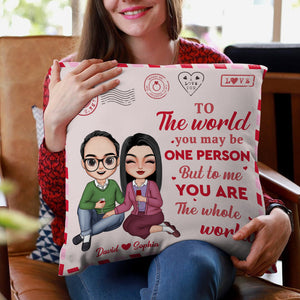 To Me You Are The Whole World Personalized Couple Pillow, Gift For Couple - Pillow - GoDuckee