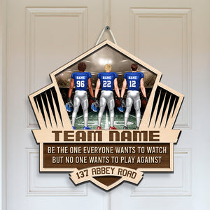American Football Be The One Everyone Wants To Watch - Personalized 2-Layered Wood Art - Gift for Players - Back Football Player - Wood Sign - GoDuckee