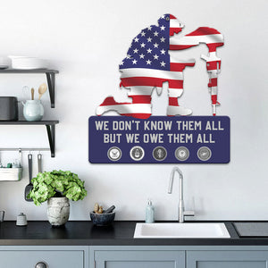 Veteran Metal Sign - We Don't Know Them All But We Owe Them All - Metal Wall Art - GoDuckee