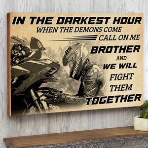 Vintage - Personalized Motorcycle Poster - In The Darkest Hour When The Demons Come Call On Me Brother - Poster & Canvas - GoDuckee