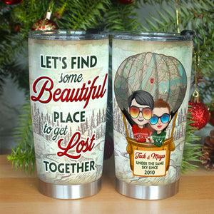 Couple Let's Find Some Beautiful Place and Get Lost Together, Personalized Couple Tumbler, Custom Map - Tumbler Cup - GoDuckee