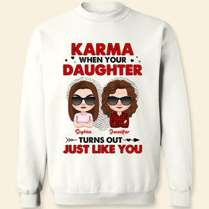 Karma When Your, Mom And Children Personalized Shirt Hoodie Sweatshirt, Gift For Mother's Day, - Shirts - GoDuckee