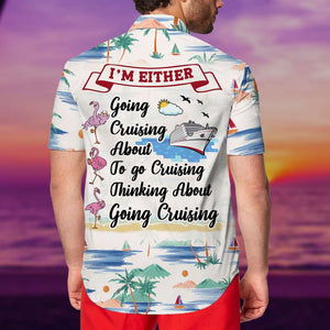 Cruising Flamingo Hawaiian Shirt - I'm Either Going Cruising - Palm Beach Pattern - Hawaiian Shirts - GoDuckee