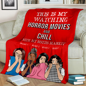 Personalized Horror Sister Blanket - This Is Watching Horror Movies and Chill With My Besties - Blanket - GoDuckee
