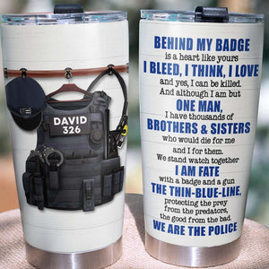 Personalized Police Couple Tumbler - Behind My Badge Is A Heart Like Yours - Tumbler Cup - GoDuckee