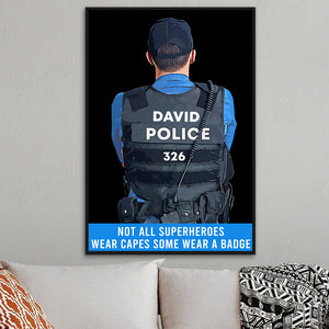 Custom Police Photo Poster - Not All Wear Capes, Some Wear A Badge - Poster & Canvas - GoDuckee
