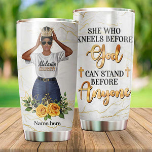 Personalized Melanin Queen Tumbler - She Who Kneels Before God Can Stand Before Anyone - Tumbler Cup - GoDuckee