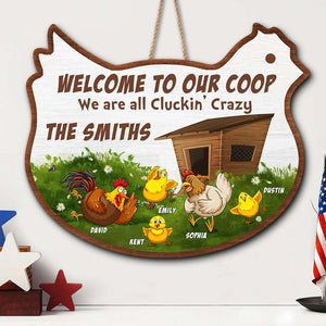 Welcome To Our Coop We're All Cluckin' Crazy, Personalized Family Wood Sign - Wood Sign - GoDuckee