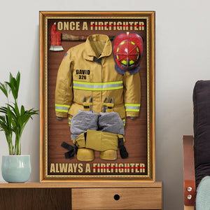 Custom Firefighter Name, Number Poster - Firefighter Uniform - Once A Firefighter - Always A Firefighter - Poster & Canvas - GoDuckee