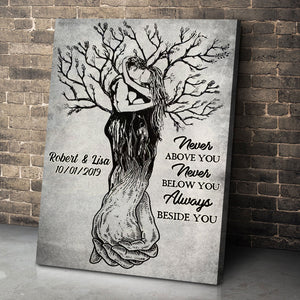 Never Above You Never Below You Always Beside You - Personalized Couple Canvas Print - Gift For Couple - Poster & Canvas - GoDuckee