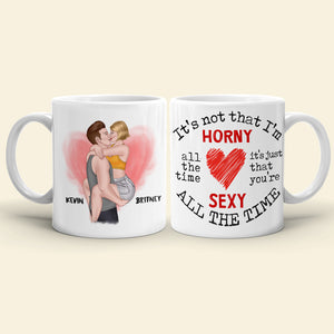 It's Not That I'm Horny Personalized Naughty Couple Mug, Gift For Couple - Coffee Mug - GoDuckee