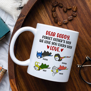 Daddy We Love You Everyday, Personalized White Mug, Funny Dad Gifts - Coffee Mug - GoDuckee