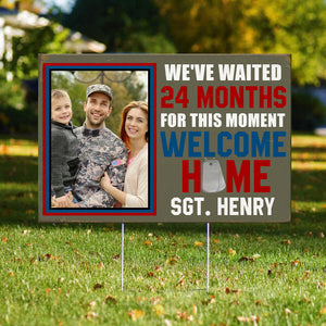 We've Wait For This Moment - Welcome Home, Personalized Metal Sign With Upload Image, Gift For Military Family - Metal Wall Art - GoDuckee