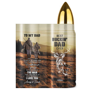 Hunting Dad Best Buckin' Dad Ever, Personalized Bullet Tumbler, Gifts for Dad, Dad and Son Hunting Trip ABT0511 - Water Bottles - GoDuckee