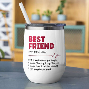 Best Friend Funny Definition Personalized Tumbler Cup, Gift For Friends - Wine Tumbler - GoDuckee