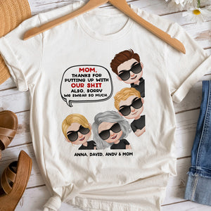Mom, Thanks For Putting Up With Our Shit - Mother's Day Shirt - Personalized Shirt - Mother's Day Gift - Gift For Mom - Shirts - GoDuckee
