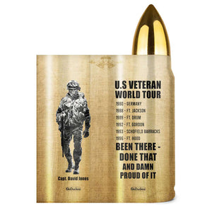 World Tour Been There Done That and Proud of It, Personalized Bullet Tumbler, Military Gifts for Veterans - Water Bottles - GoDuckee