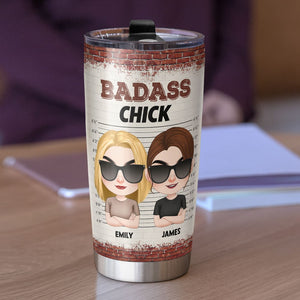 Bitch I Will Put You In A Trunk And Help People Look For You - Personalized Friend Tumbler - Gift For Friends - Tumbler Cup - GoDuckee