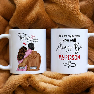 You Are My Person Personalized White Mug, Couple Gift - Coffee Mug - GoDuckee