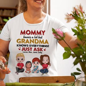 Mommy Knows A Lot But Grandma Knows Everything - Personalized Grandma Shirt - Gift For Family - Shirts - GoDuckee