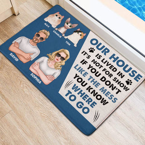 Our House Is Lived In If You Don't Like The Mess You Know Where To Go, Personalized Door Mat, Gifts for Cat Lovers - Doormat - GoDuckee