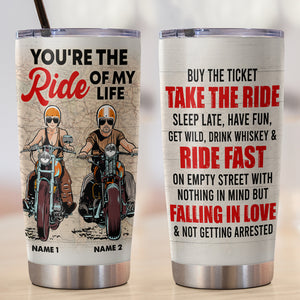 Personalized Biker Couple Tumbler - Buy The Ticket Take The Ride - You're My Ride Of My Life - Tumbler Cup - GoDuckee