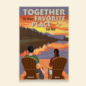 Together Is Our Favorite Place To Be, Couple Hand In Hand Lakeview - Poster & Canvas - GoDuckee
