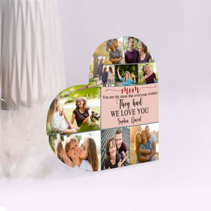 You Are The Mom That Everyone Wishes They Had - Custom Mother's Day Photo Plaque - Gift For Mom - Decorative Plaques - GoDuckee