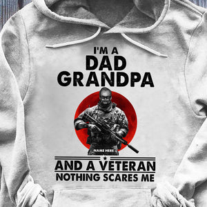 Veteran Dad and Grandpa Nothing Scares Me Custom Shirts - Shirts - GoDuckee