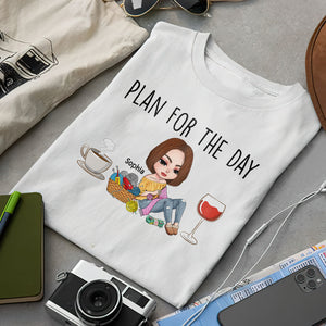 Plan For The Day, Personalized Crochet Shirt, Gift For Knitting And Crochet Lovers - Shirts - GoDuckee