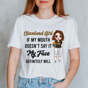 Football Team If My Mouth Doesn't Say It My Face Will - Personalized Shirt - Gift For Football Fans - Shirts - GoDuckee
