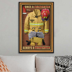 Custom Firefighter Name, Number Poster - Firefighter Uniform - Once A Firefighter - Always A Firefighter - Poster & Canvas - GoDuckee