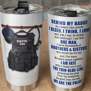 Personalized Police Couple Tumbler - Behind My Badge Is A Heart Like Yours - Tumbler Cup - GoDuckee