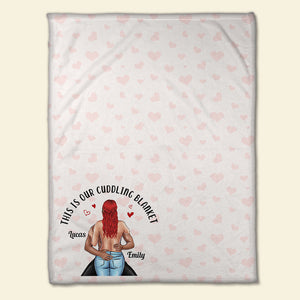 This Is Our Cuddling Blanket Personalized Blanket, Couple Gift - Blanket - GoDuckee