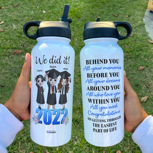 Graduation Water Bottle - Personalized Girl & Boy - We Did It Behind You All Your Memories - Water Bottles - GoDuckee