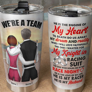 Personalized Racing Couple Tumbler - We're A Team Till Death Do Us Apart - Tumbler Cup - GoDuckee