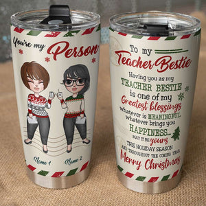 Personalized Bestie Teacher Tumbler Cup - You're My Person - Tumbler Cup - GoDuckee