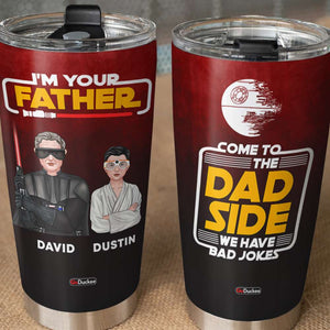Come To Dad Side We Have Bad Jokes, Personalized Tumbler, Gifts for Dad, Grandpa, Dad Kids In The Galaxy - Tumbler Cup - GoDuckee