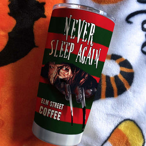 Horror Movie Character Tumbler, Never Sleep Again, Halloween Gift for Coffeeholic - Tumbler Cup - GoDuckee