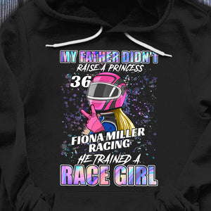 Personalized Race Girl Shirts - My Father Didn't Raise A Princess - Hologram Pattern - Shirts - GoDuckee