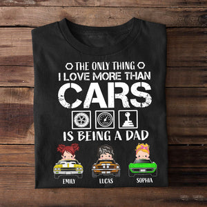 Car Dad The Only Thing I Love More Than Cars Is Being A Dad Personalized Shirt Gift For Dad - Shirts - GoDuckee
