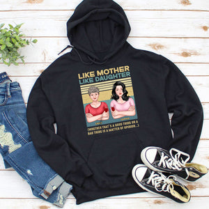 Like Mother Like Daughter Personalized Shirt, Gift For Family, Mother's Day Gift, Father's Day Gift - Shirts - GoDuckee